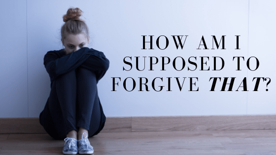 Forgive, forgiveness, christian forgiveness, forgive sins, How to Forgive Sins When Only God Can Forgive Sins, Mark 2:7, Matthew 6:14, forgiveness is a posture not an act, romans 3:19-21, romans 3:24-26, just and the justifier 